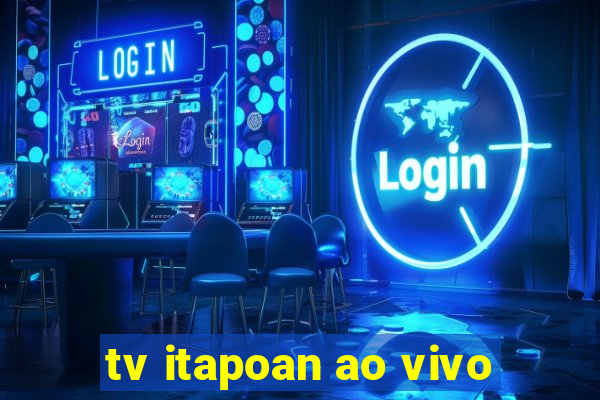 tv itapoan ao vivo